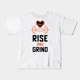 Rise And Grind Kids T-Shirt